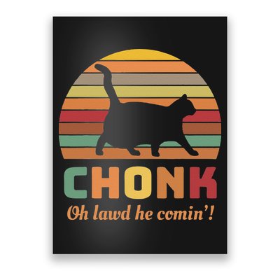 Chonk Cat Scale Meme Retro Oh Lawd He Comin Memes Poster