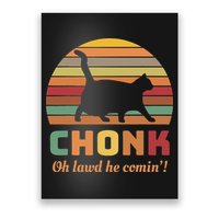 Chonk Cat Scale Meme Retro Oh Lawd He Comin Memes Poster