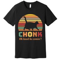 Chonk Cat Scale Meme Retro Oh Lawd He Comin Memes Premium T-Shirt