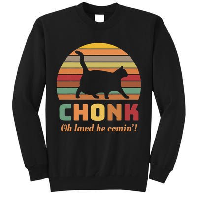 Chonk Cat Scale Meme Retro Oh Lawd He Comin Memes Tall Sweatshirt