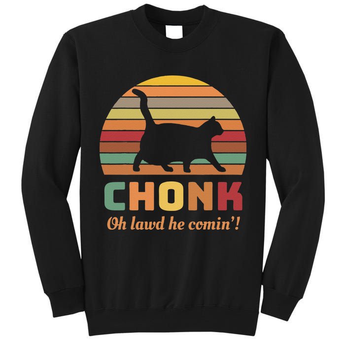 Chonk Cat Scale Meme Retro Oh Lawd He Comin Memes Tall Sweatshirt