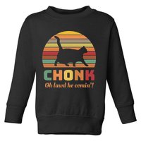 Chonk Cat Scale Meme Retro Oh Lawd He Comin Memes Toddler Sweatshirt
