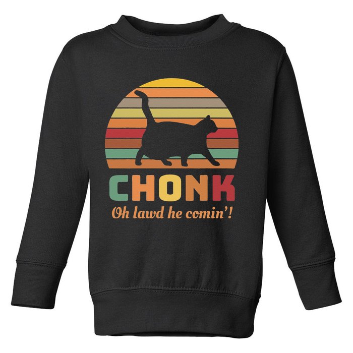 Chonk Cat Scale Meme Retro Oh Lawd He Comin Memes Toddler Sweatshirt