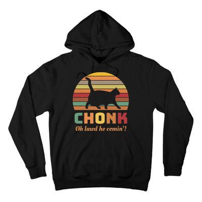 Chonk Cat Scale Meme Retro Oh Lawd He Comin Memes Tall Hoodie