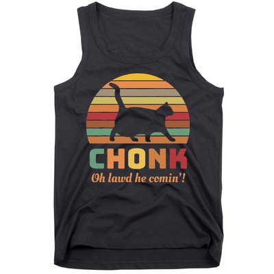 Chonk Cat Scale Meme Retro Oh Lawd He Comin Memes Tank Top