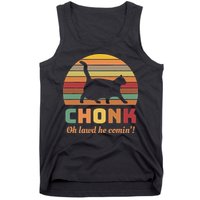 Chonk Cat Scale Meme Retro Oh Lawd He Comin Memes Tank Top
