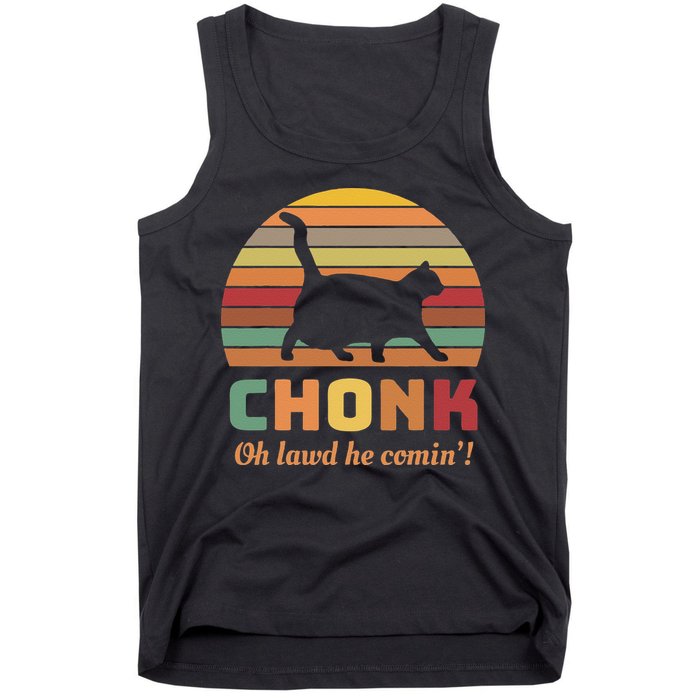 Chonk Cat Scale Meme Retro Oh Lawd He Comin Memes Tank Top