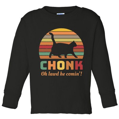 Chonk Cat Scale Meme Retro Oh Lawd He Comin Memes Toddler Long Sleeve Shirt