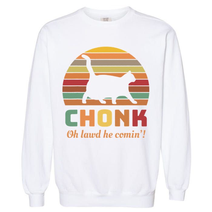Chonk Cat Scale Meme Retro Oh Lawd He Comin Memes Garment-Dyed Sweatshirt