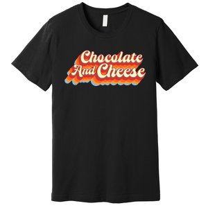 Chocolate & Cheese Script Premium T-Shirt