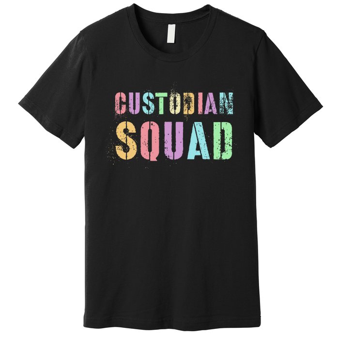 Cute Custodian Squad Cleaner Upkeep Cleanliness Facility Premium T-Shirt