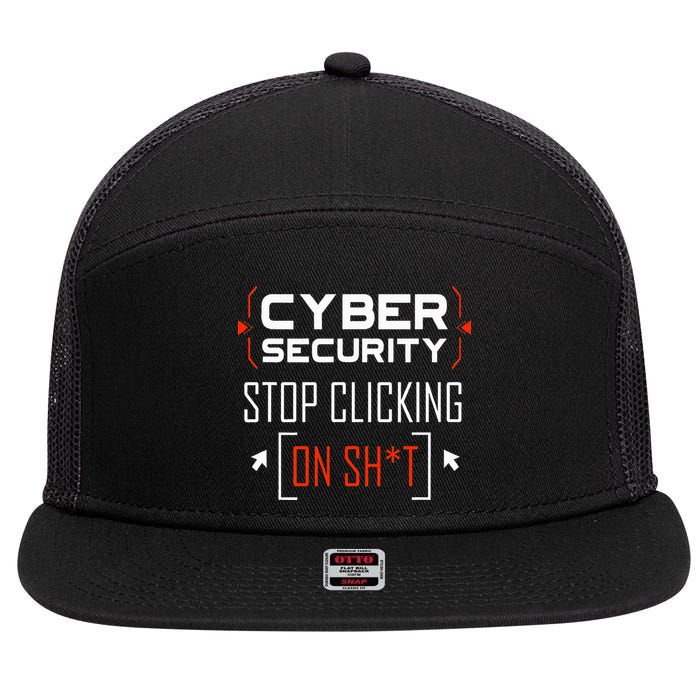 Cybersecurity Cyber Security DonT Click It Hacker 7 Panel Mesh Trucker Snapback Hat