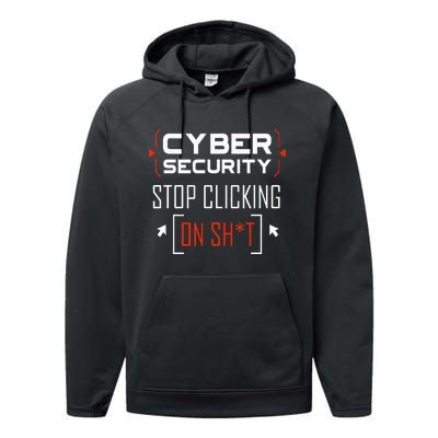 Cybersecurity Cyber Security DonT Click It Hacker Performance Fleece Hoodie