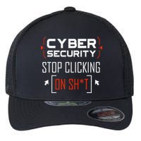 Cybersecurity Cyber Security DonT Click It Hacker Flexfit Unipanel Trucker Cap