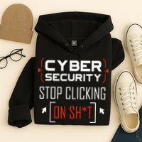 Cybersecurity Cyber Security DonT Click It Hacker Hoodie