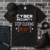 Cybersecurity Cyber Security DonT Click It Hacker Tall T-Shirt