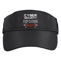 Cybersecurity Cyber Security DonT Click It Hacker Adult Drive Performance Visor