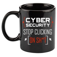 Cybersecurity Cyber Security DonT Click It Hacker 11oz C Handle Ceramic Mug