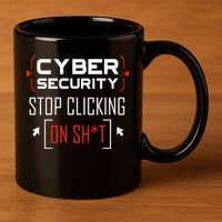 Cybersecurity Cyber Security DonT Click It Hacker 11oz C Handle Ceramic Mug