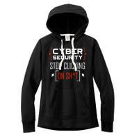 Cybersecurity Cyber Security DonT Click It Hacker Women's Fleece Hoodie