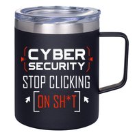 Cybersecurity Cyber Security DonT Click It Hacker 12oz Stainless Steel Coffee Mug