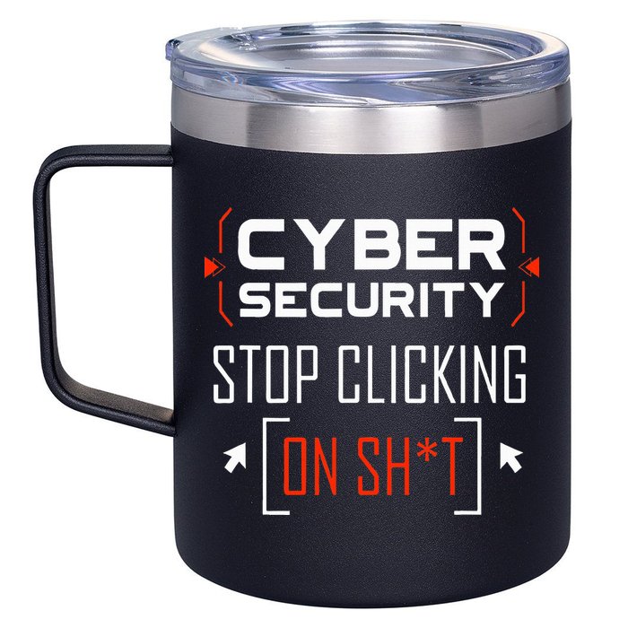 Cybersecurity Cyber Security DonT Click It Hacker 12oz Stainless Steel Coffee Mug