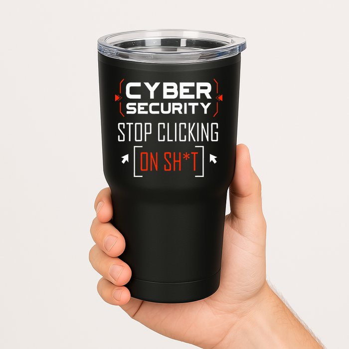 Cybersecurity Cyber Security DonT Click It Hacker Tumbler