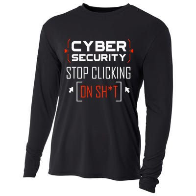 Cybersecurity Cyber Security DonT Click It Hacker Cooling Performance Long Sleeve Crew