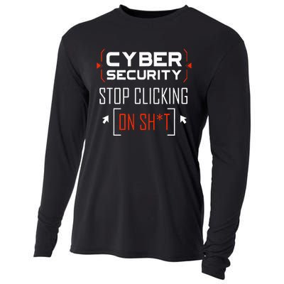 Cybersecurity Cyber Security DonT Click It Hacker Cooling Performance Long Sleeve Crew