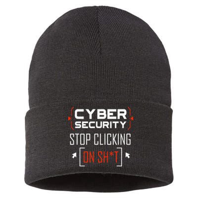 Cybersecurity Cyber Security DonT Click It Hacker Sustainable Knit Beanie