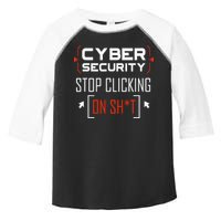 Cybersecurity Cyber Security DonT Click It Hacker Toddler Fine Jersey T-Shirt
