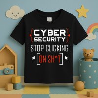 Cybersecurity Cyber Security DonT Click It Hacker Toddler T-Shirt