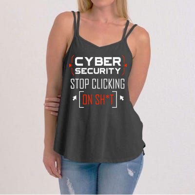 Cybersecurity Cyber Security DonT Click It Hacker Women's Strappy Tank