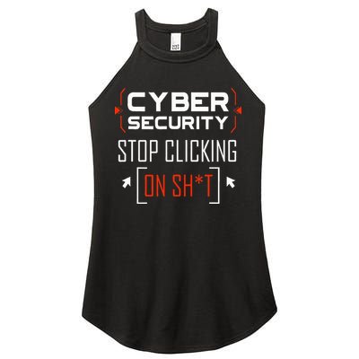 Cybersecurity Cyber Security DonT Click It Hacker Women's Perfect Tri Rocker Tank