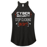 Cybersecurity Cyber Security DonT Click It Hacker Women's Perfect Tri Rocker Tank