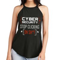 Cybersecurity Cyber Security DonT Click It Hacker Women's Perfect Tri Rocker Tank