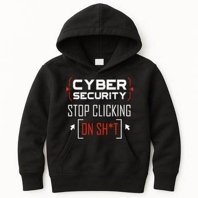 Cybersecurity Cyber Security DonT Click It Hacker Kids Hoodie