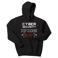 Cybersecurity Cyber Security DonT Click It Hacker Kids Hoodie