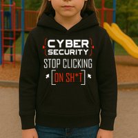 Cybersecurity Cyber Security DonT Click It Hacker Kids Hoodie