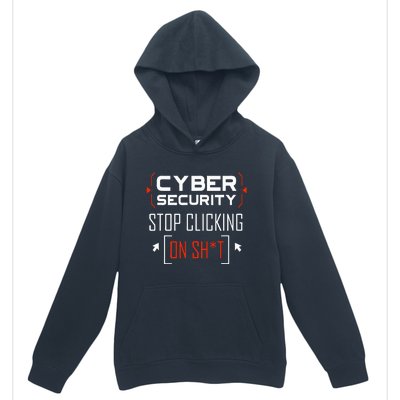 Cybersecurity Cyber Security DonT Click It Hacker Urban Pullover Hoodie