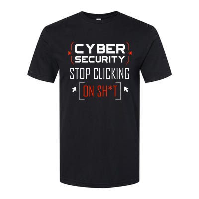 Cybersecurity Cyber Security DonT Click It Hacker Softstyle CVC T-Shirt