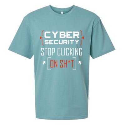 Cybersecurity Cyber Security DonT Click It Hacker Sueded Cloud Jersey T-Shirt