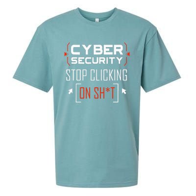 Cybersecurity Cyber Security DonT Click It Hacker Sueded Cloud Jersey T-Shirt