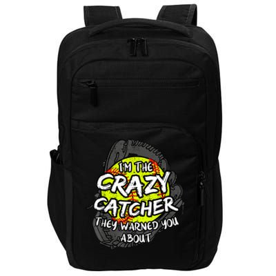 Crazy Catcher Softball Lovers Bat Ball Baseball Women Impact Tech Backpack