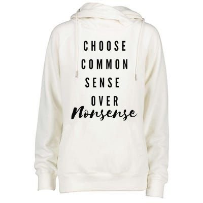 Chose Common Sense Over Nonsense Kamala Harris 2024 Womens Funnel Neck Pullover Hood