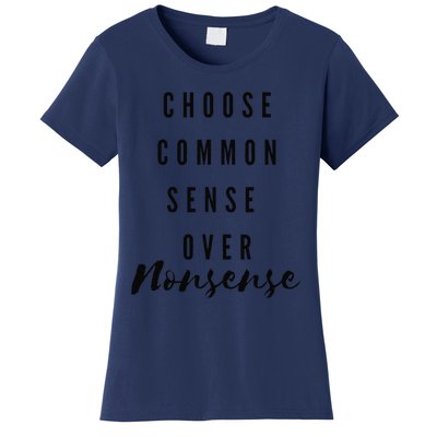 Chose Common Sense Over Nonsense Kamala Harris 2024 Women's T-Shirt