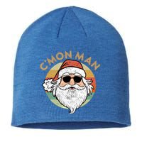 CMon Cool Santa Funny Political Christmas Quote Meme Gift Sustainable Beanie