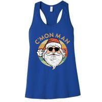 CMon Cool Santa Funny Political Christmas Quote Meme Gift Women's Racerback Tank