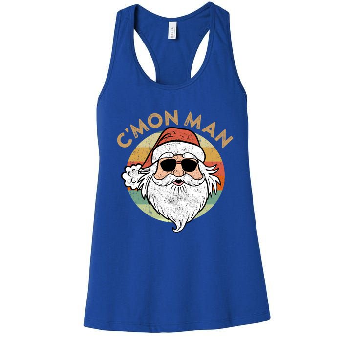 CMon Cool Santa Funny Political Christmas Quote Meme Gift Women's Racerback Tank