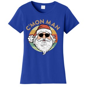 CMon Cool Santa Funny Political Christmas Quote Meme Gift Women's T-Shirt